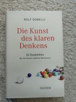 "Die Kunst des klaren Denkens" - Rolf Dobelli