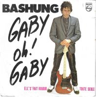 Bashung - Gaby Oh! Gaby