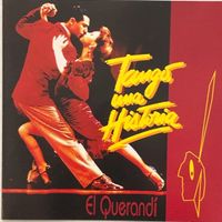 El Querandi - Tango, una historia