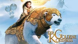 Der Goldene Kompass epische Entdeckungsreise   DS