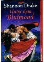 Unter dem Blutmond - Shannon Drake - Taschenbuch