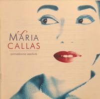 Maria Callas - Primadonna assoluta