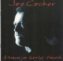 Joe Cocker CD Have A Little Faith