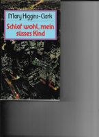 Mary Higgins-Clark - Schlaf wohl, mein süsses Kind