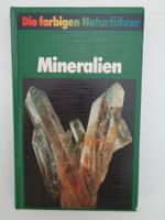 Mineralien - die farbigen Naturführer