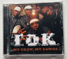 T.O.K. / My Crew, My Dawgs
