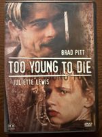 Too Young to Die