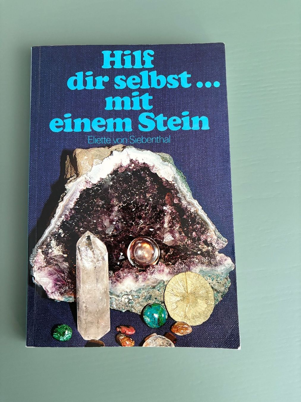 Bücher: Hilf dir selbst, mit einem Stein / Eliette von Siebenthal – Gebraucht aus Zürich von jimmy_12