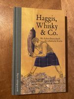 Haggis, Whisky & Co. Robert Burns & Schottische Küche