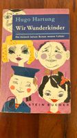 Hugo Hartung - Wir Wunderkinder - Roman - 1957