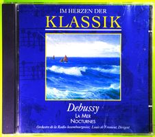 DEBUSSY  /  LA MER  /  NOCTURNES  /  IM HERZEN DER KLASSIK