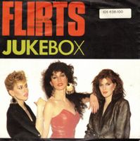 The flirts  --  Jukebox  Single7