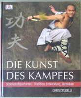 Die Kunst des Kampfes: 300 Kampfsportarten (Chris Crudelli)