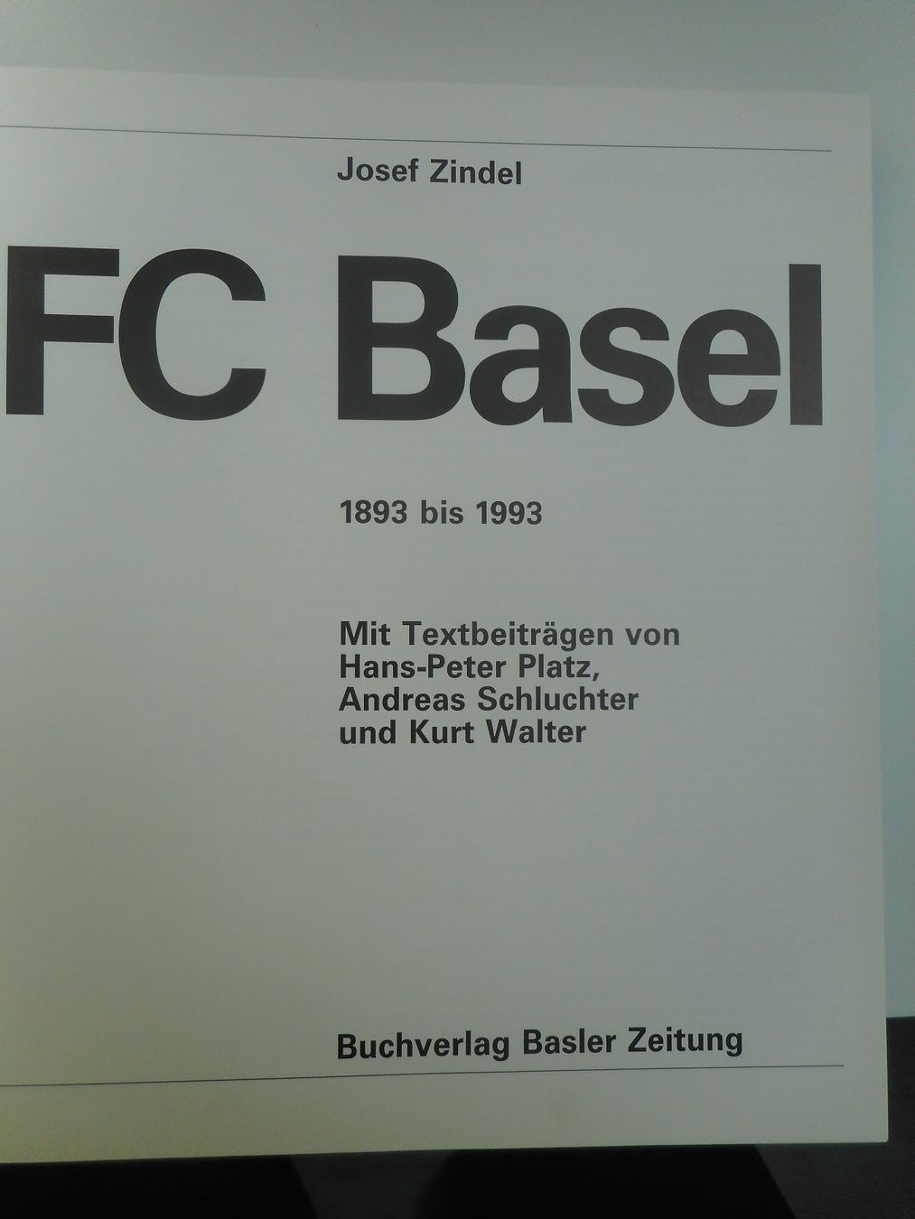 Libri: FC BASEL 1893 bis 1993 – Nuovo (secondo la descrizione) da Möriken AG venduto da Navajomonuvall 1
