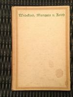 Frank Wedekind - Der Marquis von Keith - München 1919