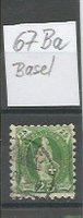 Steh. Helvetia 67 Ba mit Stempel Basel