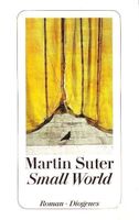Suter Martin - Small World / Roman
