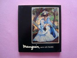 Manguin parmi les fauves, Fondation Gianadda Martigny, 1983