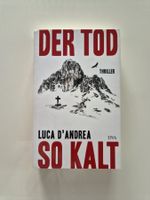 Der Tod so kalt von Luca D'Andrea Thriller aus dem Südtirol