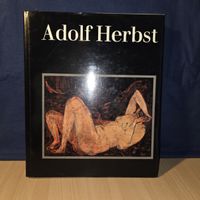 Adolf Herbst Monografie - Kunstbuch signiert,Top Zustand!