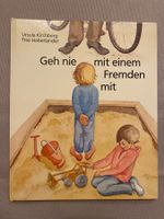 Ich geh nie mit einem Fremden mit Kirchberg Kinderbuch Kind