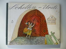 ALOIS CARIGIET - SCHELLEN-URSLI, EIN ENGADINER BILDERBUCH