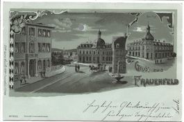 Gruss aus Frauenfeld (TG) Rathaus - Post - Mondschein-Litho