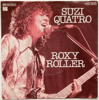 SUZI QUATRO - ROXY ROLLER