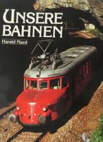 "Unsere Bahnen" von Harald Navé