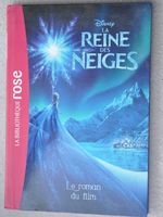 La reine des neiges : le roman du film