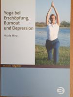 Yoga bei Erschöpfung, Burnout & Depression -Top Zustand!