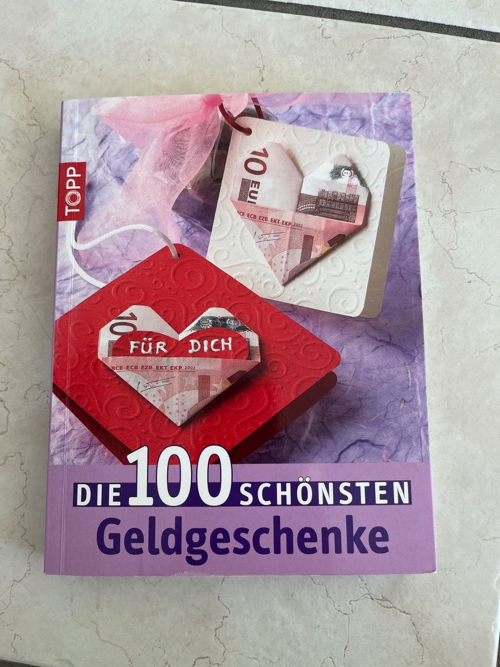 Libri: Buch die 100 schönsten Geldgeschenke – Usato da Zimmerwald venduto da wuff81
