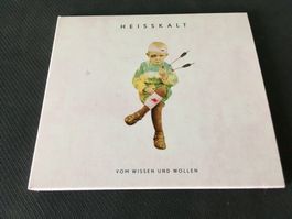 Heisskalt - Vom Wissen und Wollen -CD- Digipak