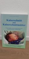 Kaiserschnitt und die Erlebnise