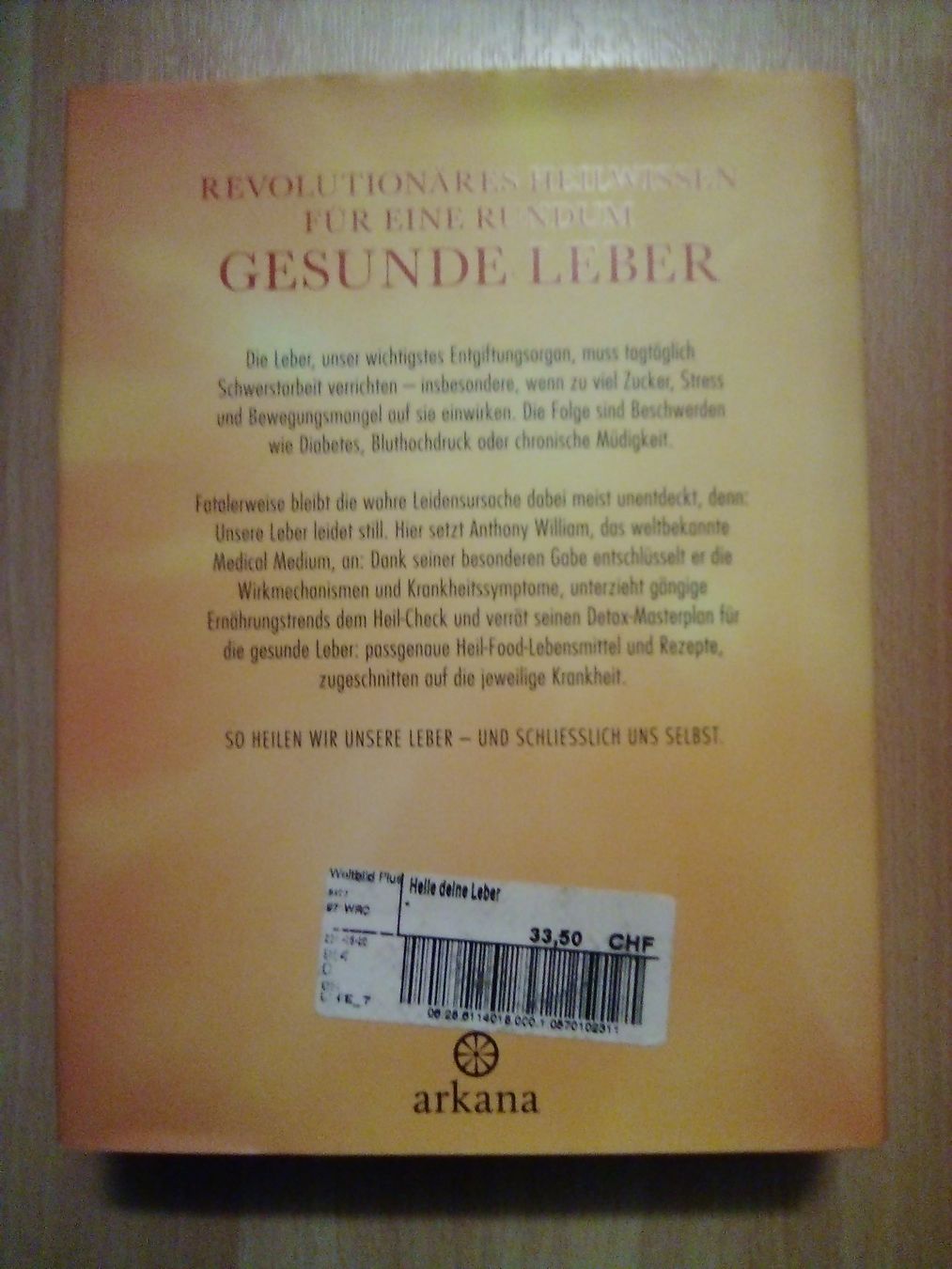 Bücher: Heile deine Leber Anthony William – Gebraucht aus Winterthur von Colonica 1