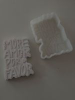 Silikonform / Giessform More Amor Por Favor