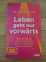 Leben geht nur vorwärts