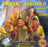 Ernst Jakober und sini Oergelifründe CD ©1997 / Ländler CD
