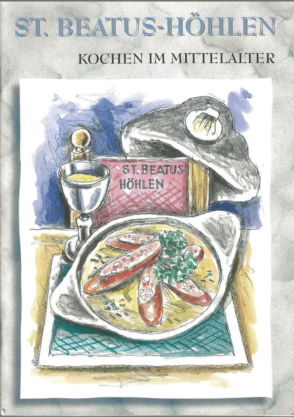 Bücher: St. Beatus-Höhlen - Kochen im Mittelalter – Gebraucht aus Bern von Grindelwaldaus