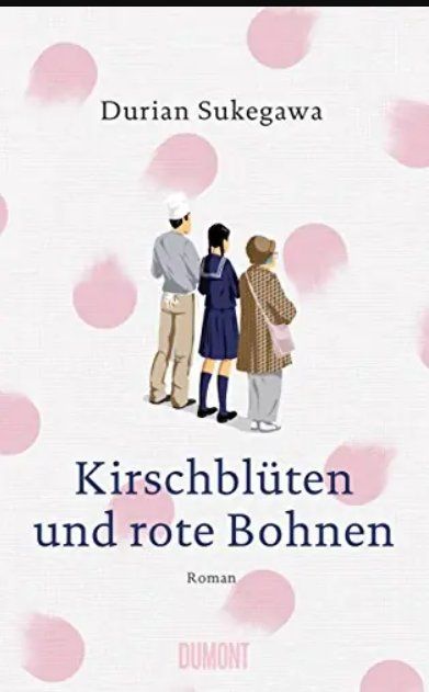 Libri: Kirschblüten und rote Bohnen - ein Japanroman – Nuovo (secondo la descrizione) da Urdorf venduto da Muluk