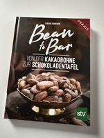 Bean to Bar: Schokolade selber machen - Praxisbuch