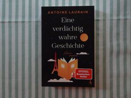 Antoine Laurain - Eine verdächtig wahre Geschichte - B1096