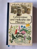 Geheimnisse und Heilkräfte der Pflanzen