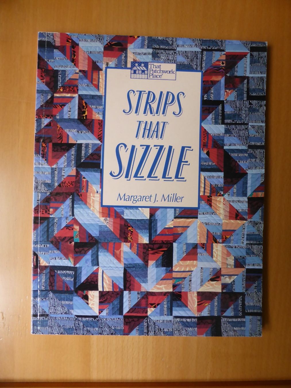 Libri: M.J. Miller - Patchwork Quilt - Strips Sizzle Quilts – Nuovo (secondo la descrizione) da Brunnadern venduto da lesezirkel