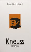 Brechbühl Beat, Kneuss