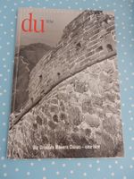 Zeitschrift DU Nr. 6 Juni 1989 - Die Grossen Mauern Chinas