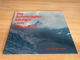 Ludwig Imesch - Die Schmugglerkönigin vom Geisspfad