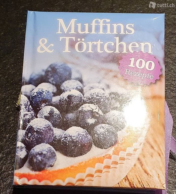 Bücher: Muffins und Törtchen 100 Rezepte – Gebraucht aus Wiler b. Seedorf von hugi83