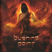 CD/ BURNING POINT : THE IGNITOR (2018) POWER METAL