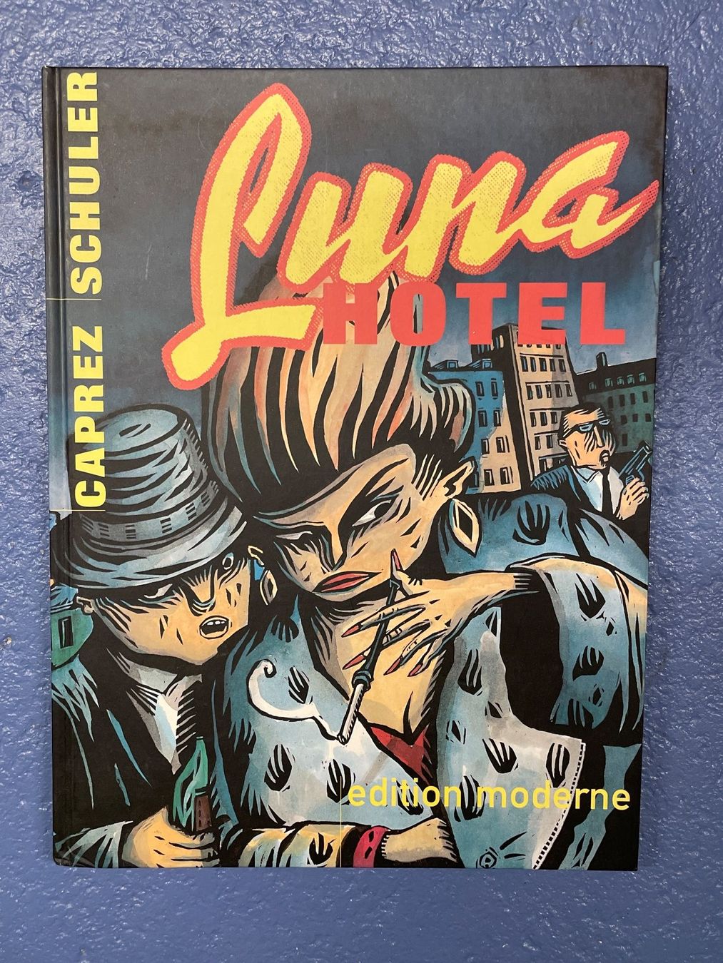 Fumetti: CAPREZ / SCHULER - Luna Hotel (Edition Moderne, 1994) – Usato da Frasnacht venduto da GracyStore